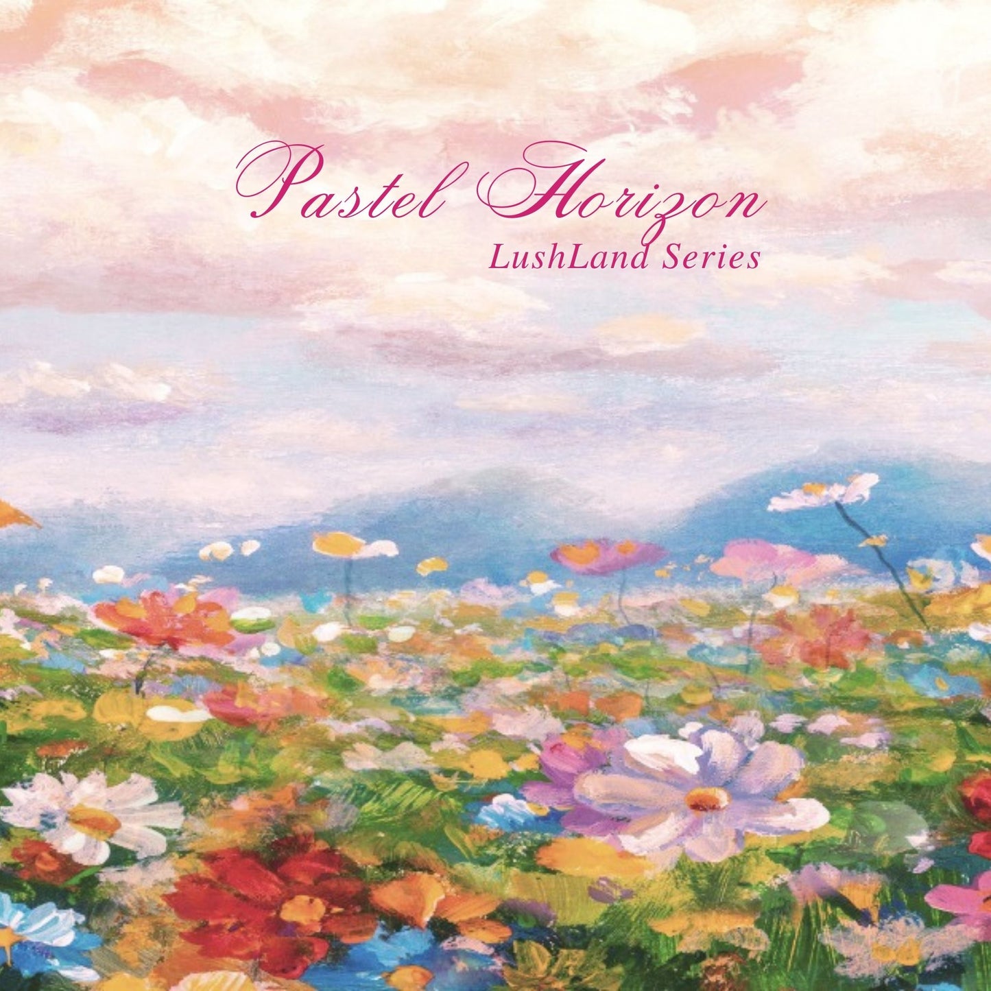 Lushland Series in Pastel Horizon